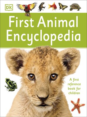 cover image of First Animal Encyclopedia